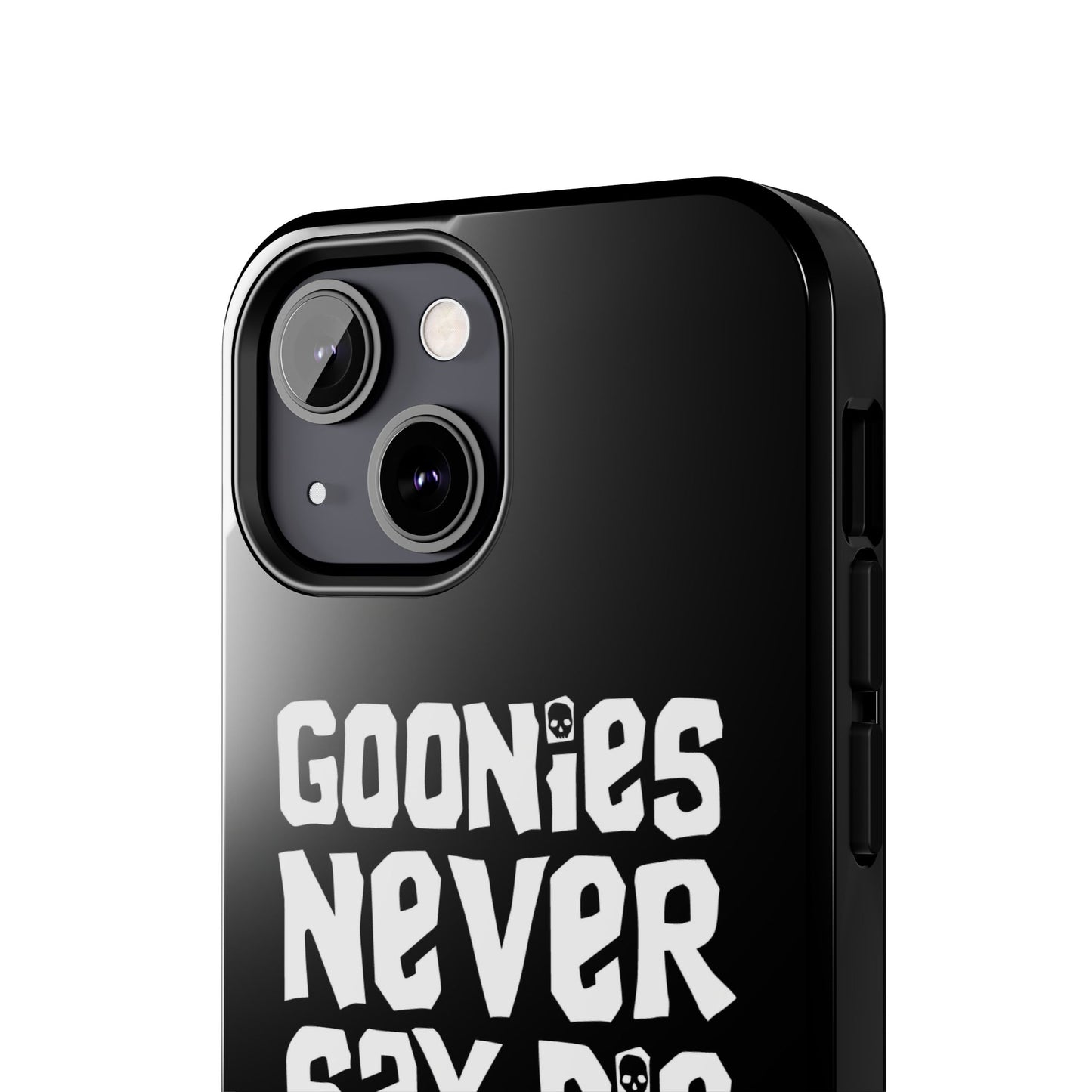 Goonies Never Say Die Tough Phone Case