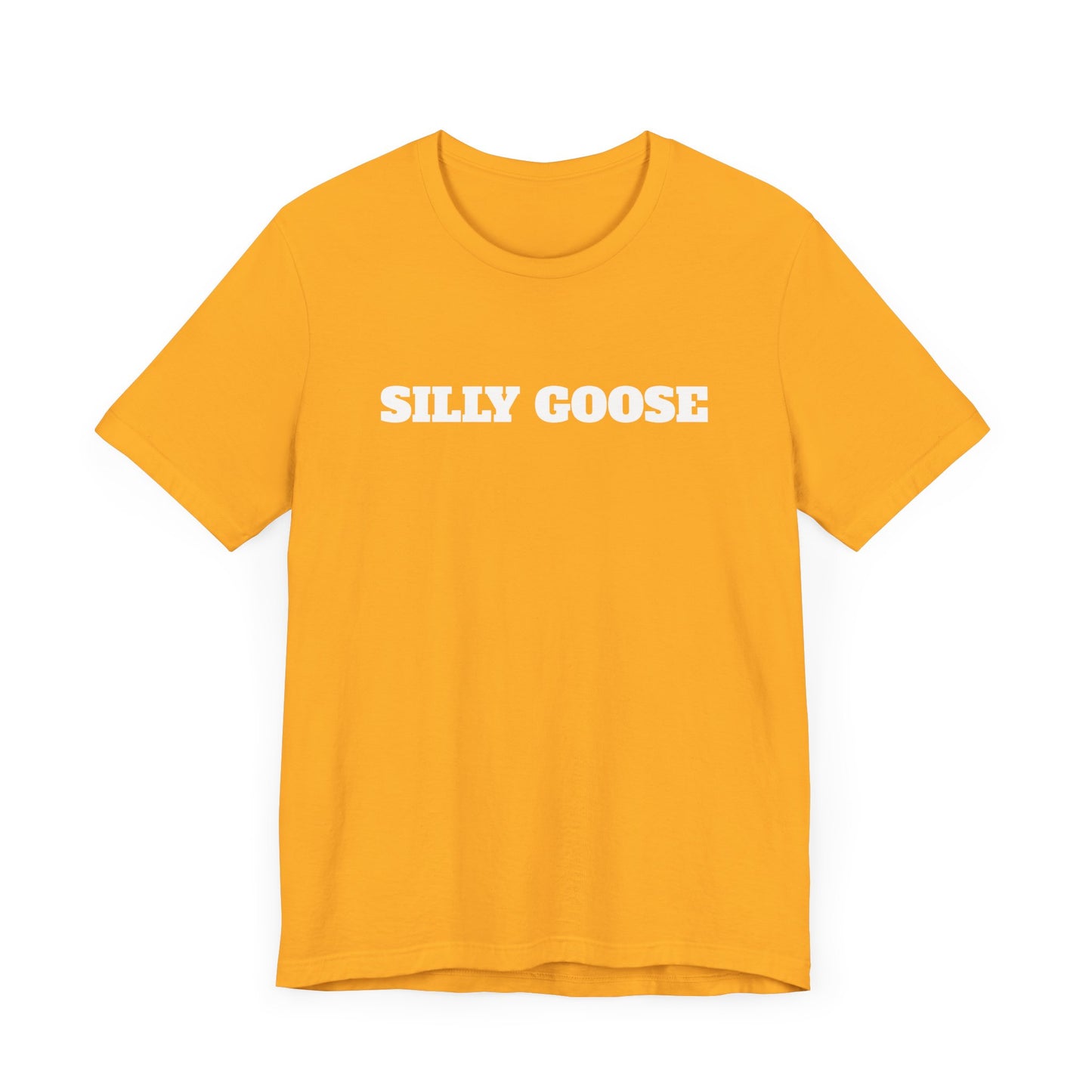 Silly Goose Short Sleeve Tee Shirt - For the Goofballs in Your Life