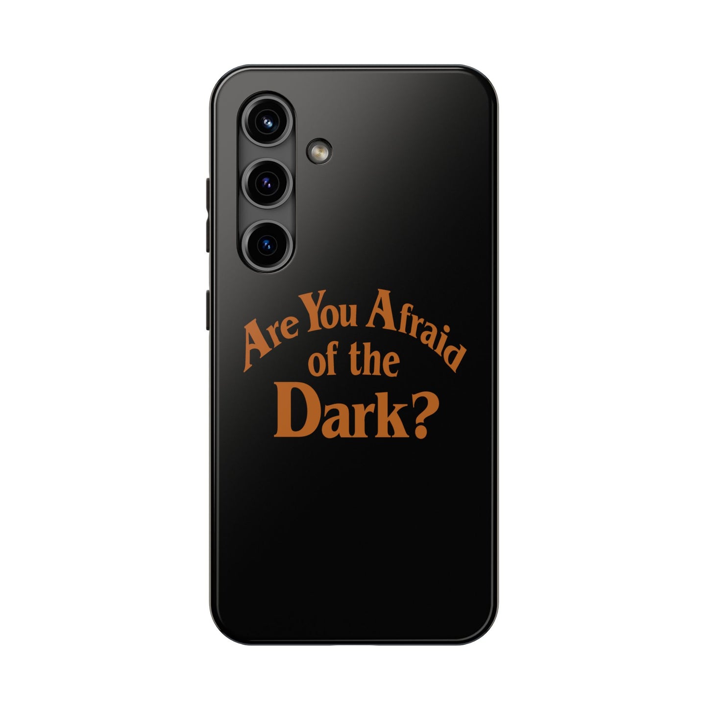 Are You Afraid of the Dark Tough Phone Case