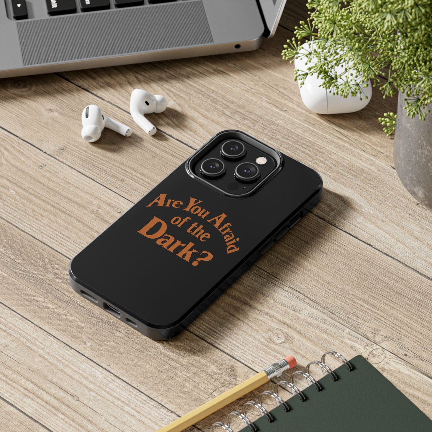 Are You Afraid of the Dark Tough Phone Case