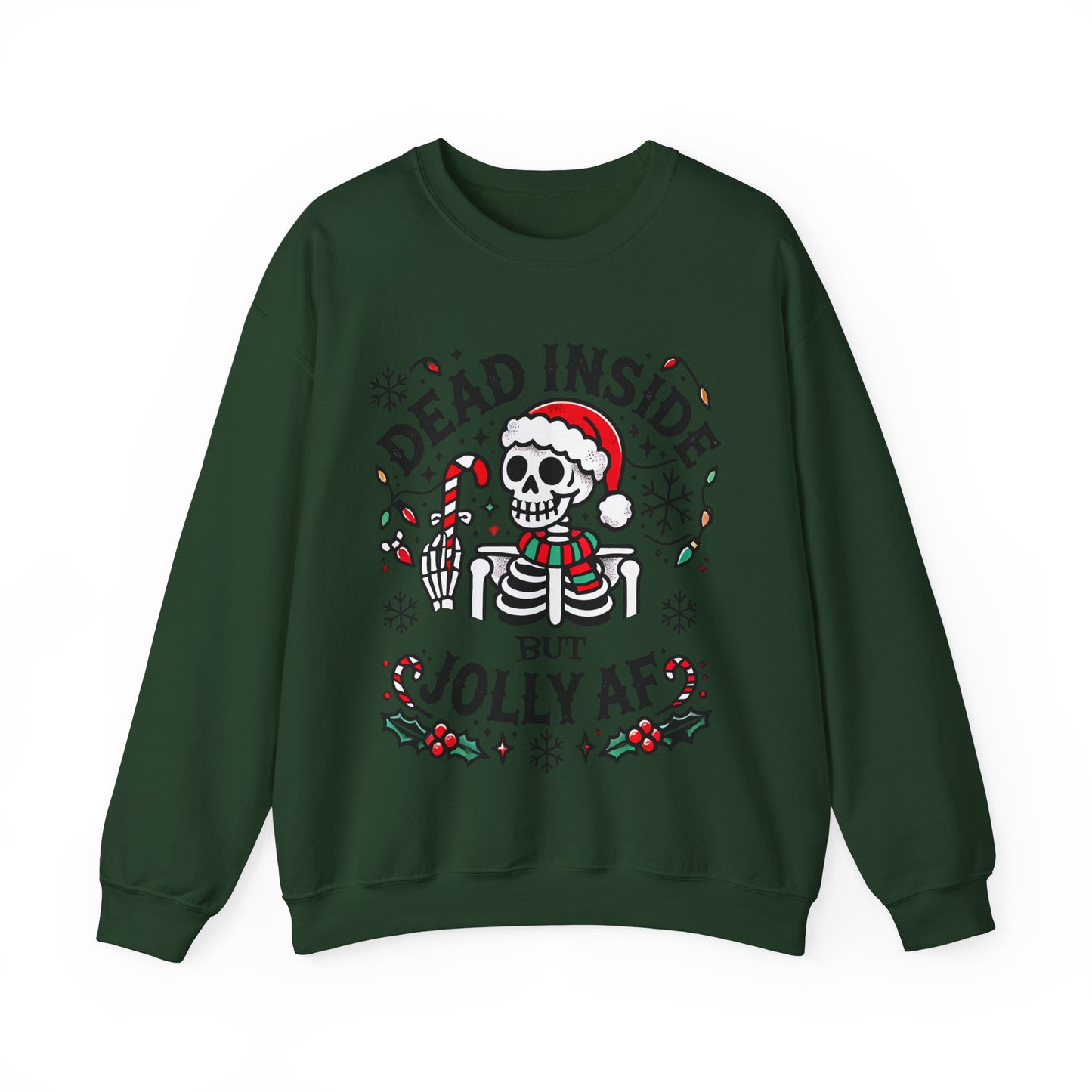 Dead Inside But Jolly AF Funny Christmas Sweatshirt