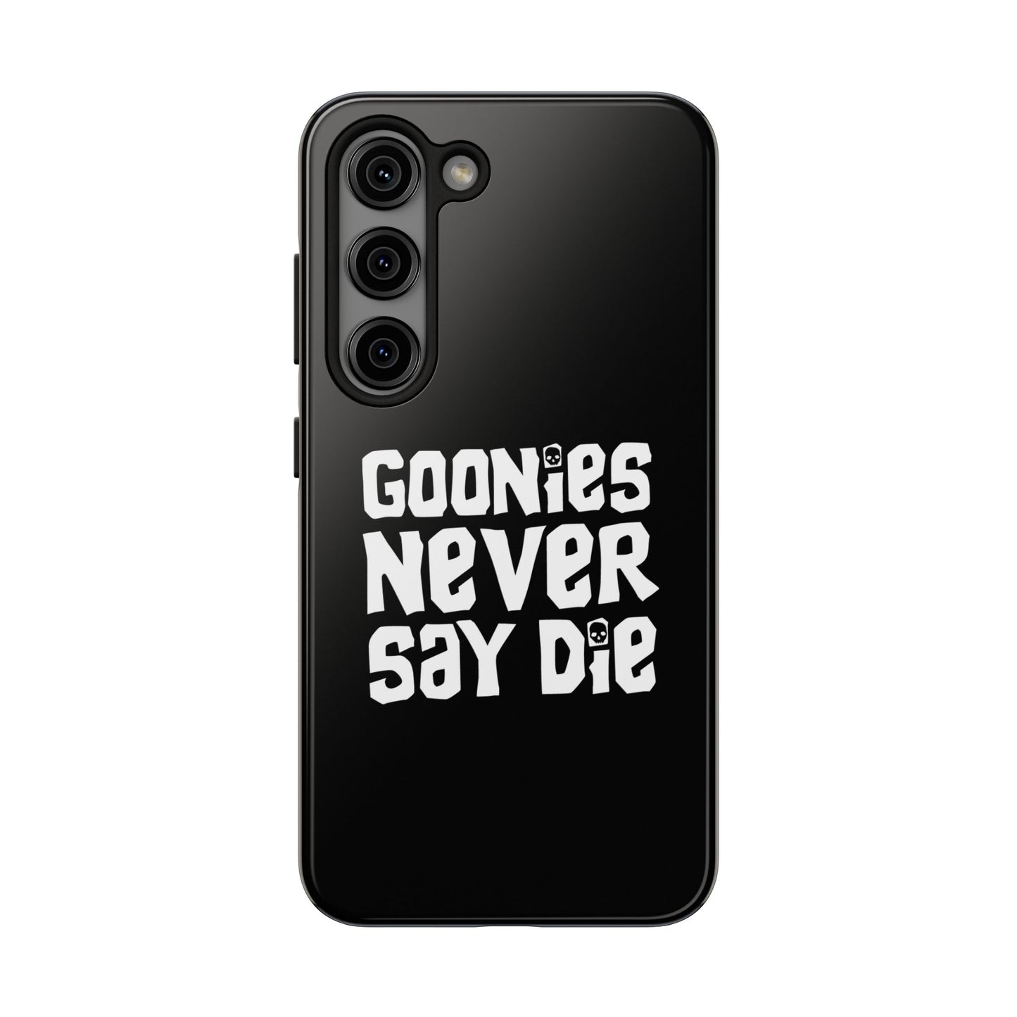 Goonies Never Say Die Tough Phone Case