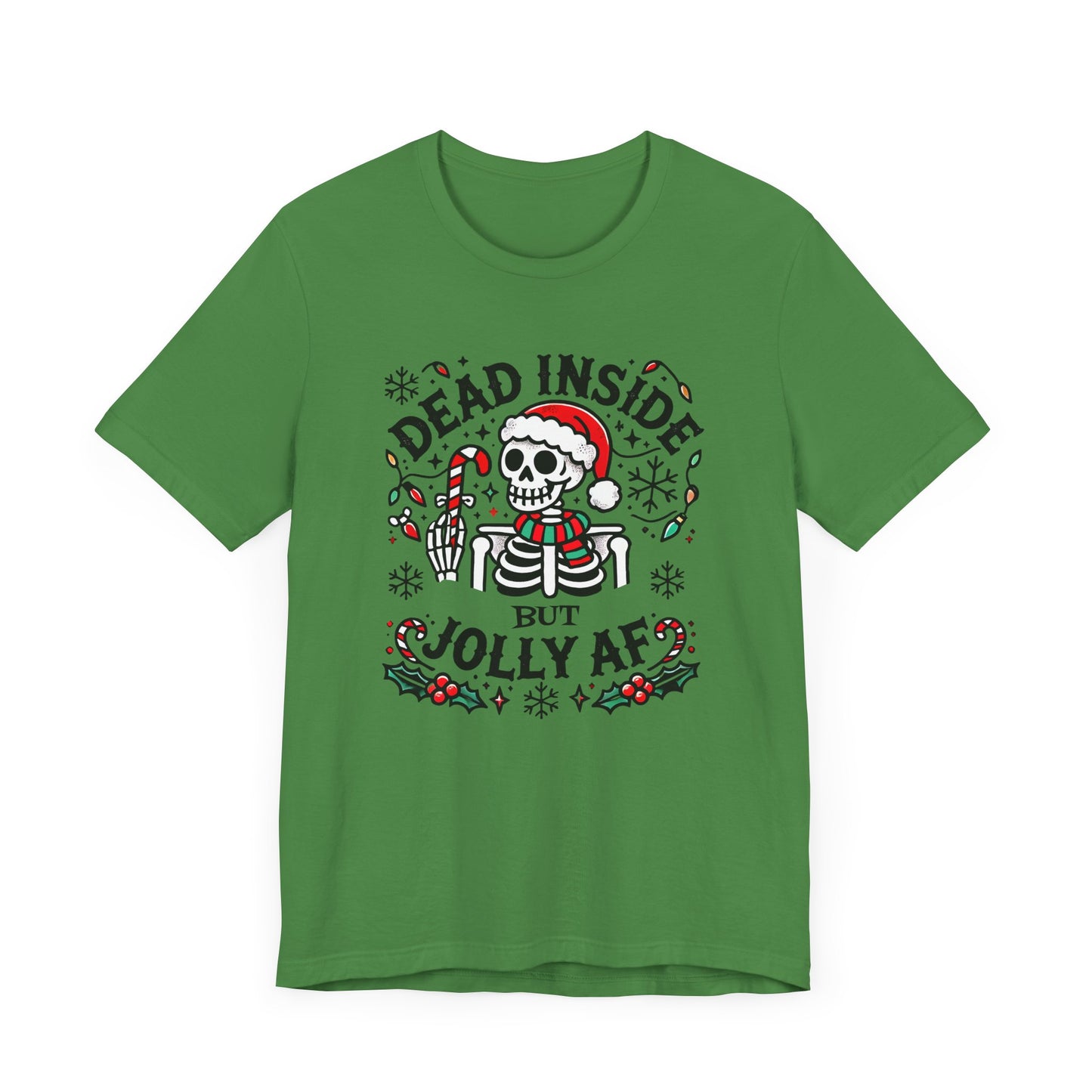 Dead Inside But Jolly AF Funny Christmas Tshirt