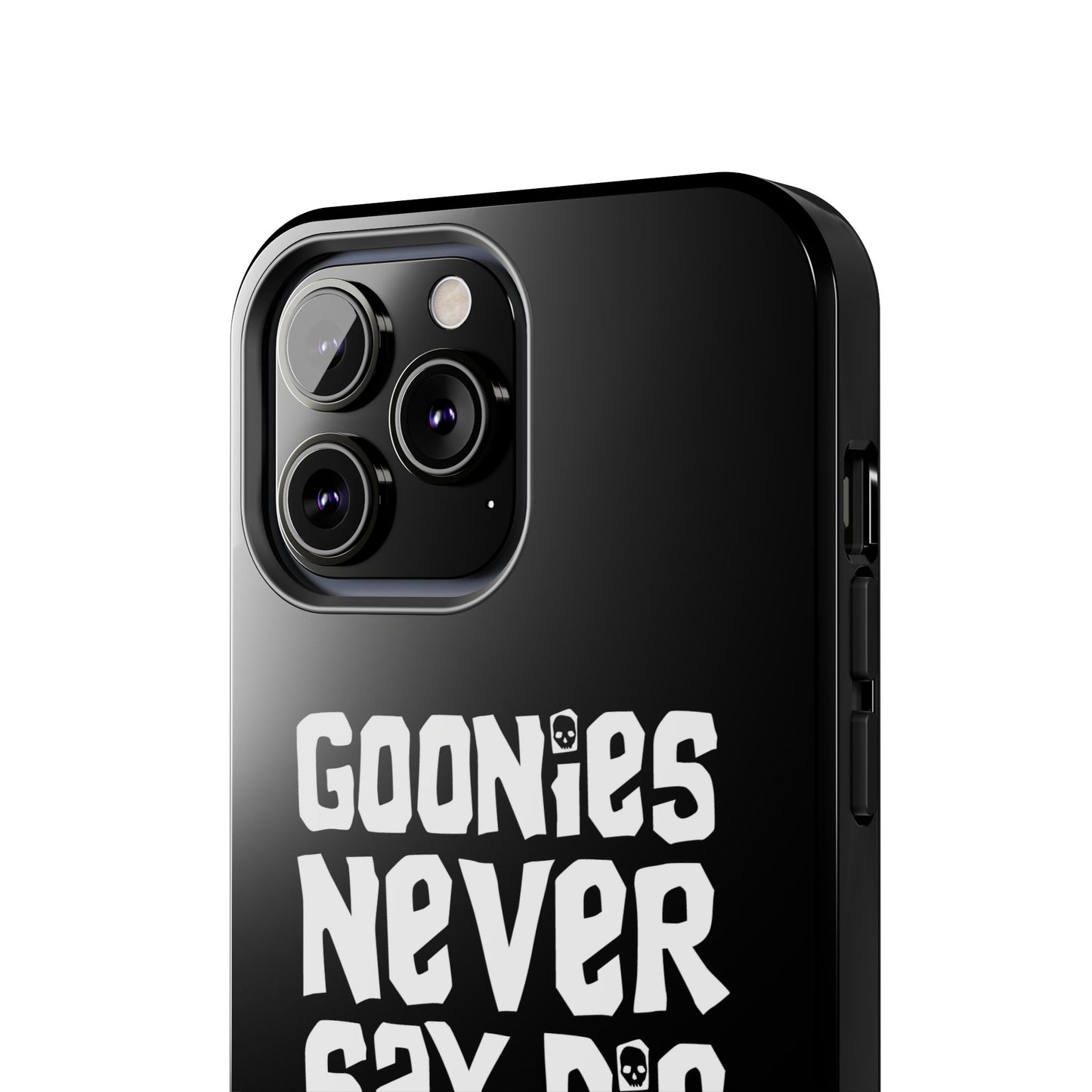 Goonies Never Say Die Tough Phone Case