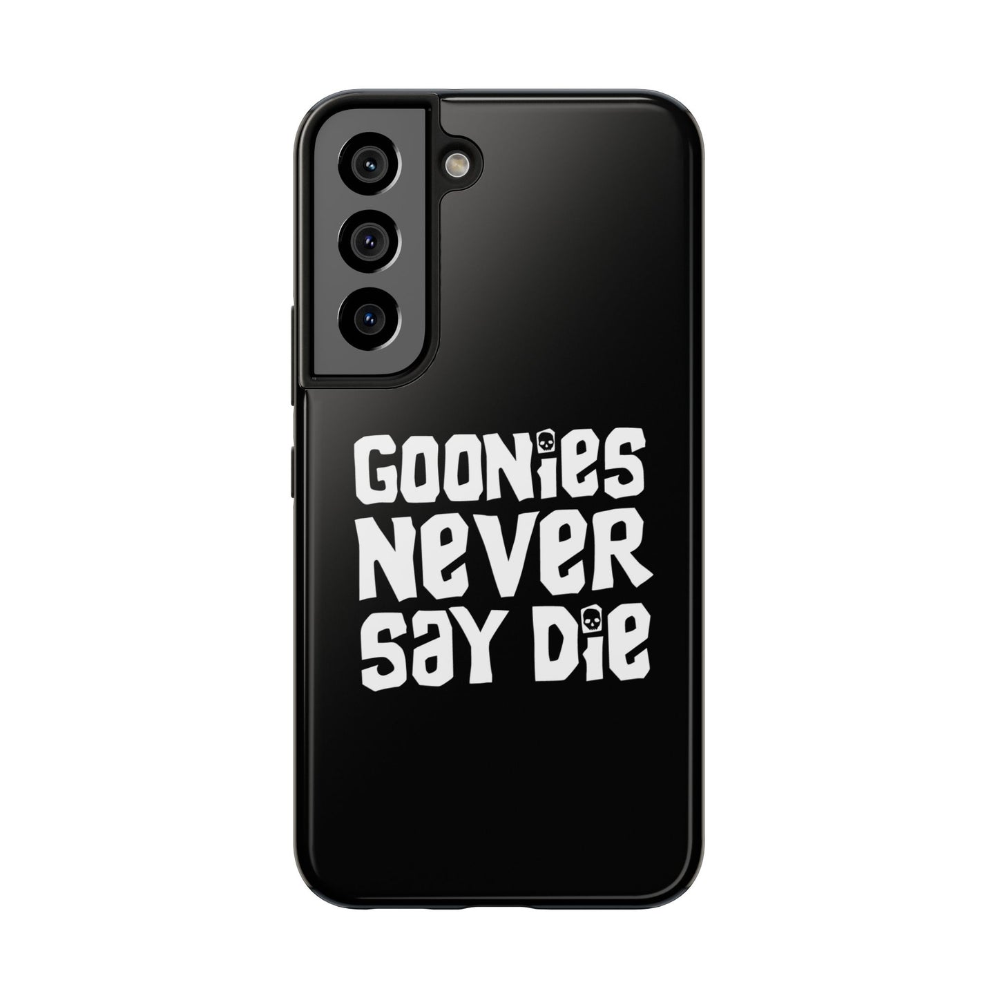 Goonies Never Say Die Tough Phone Case