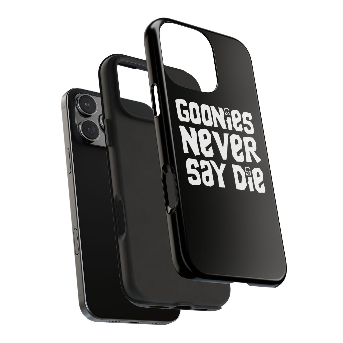 Goonies Never Say Die Tough Phone Case