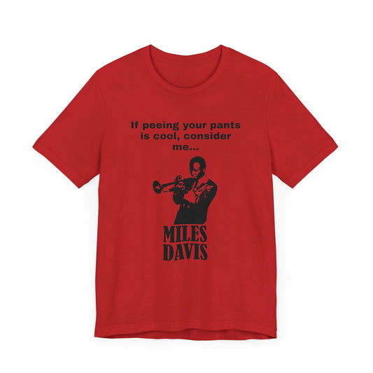 Billy Madison Miles Davis Peeing Your Pants Short Sleeve Tee Shirt