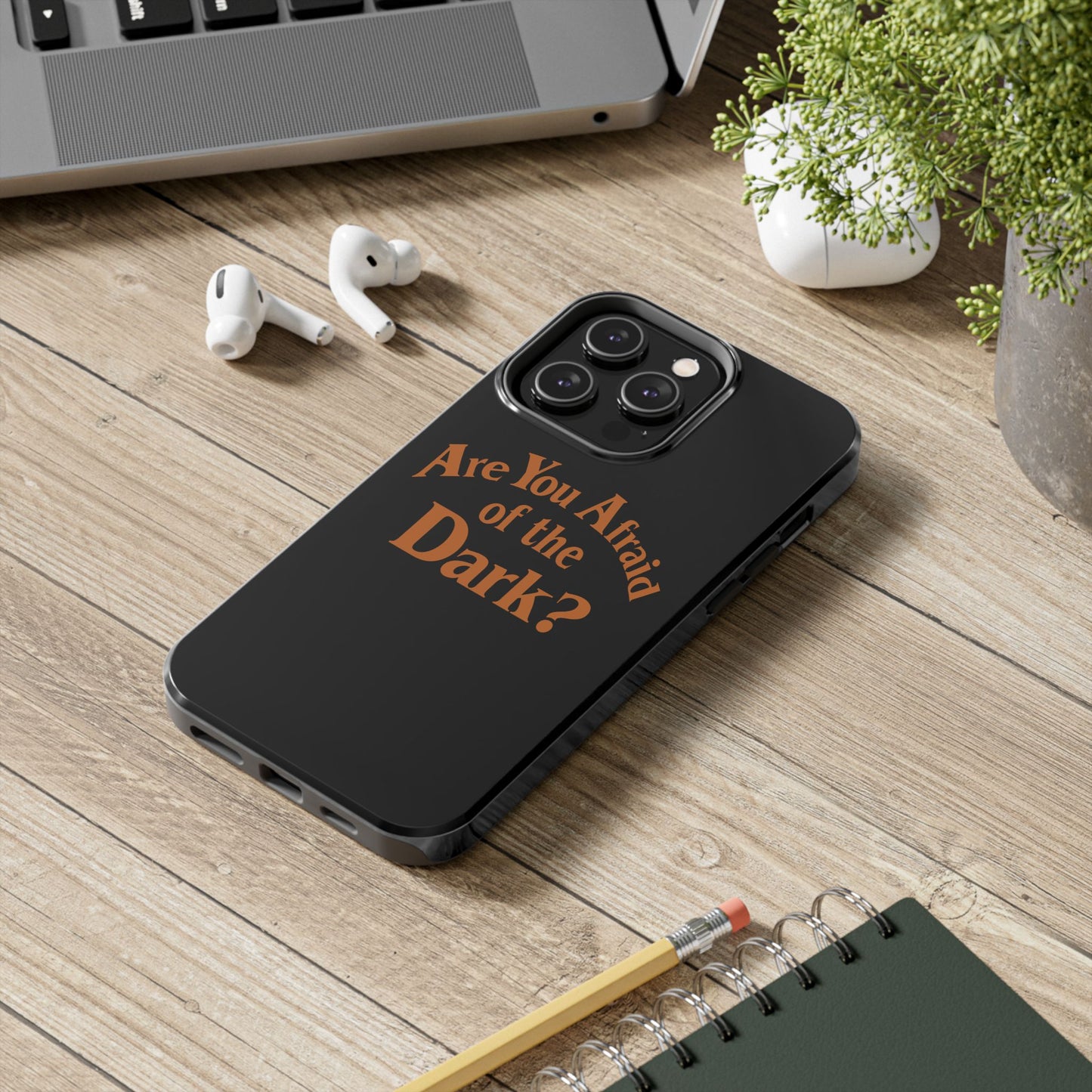 Are You Afraid of the Dark Tough Phone Case