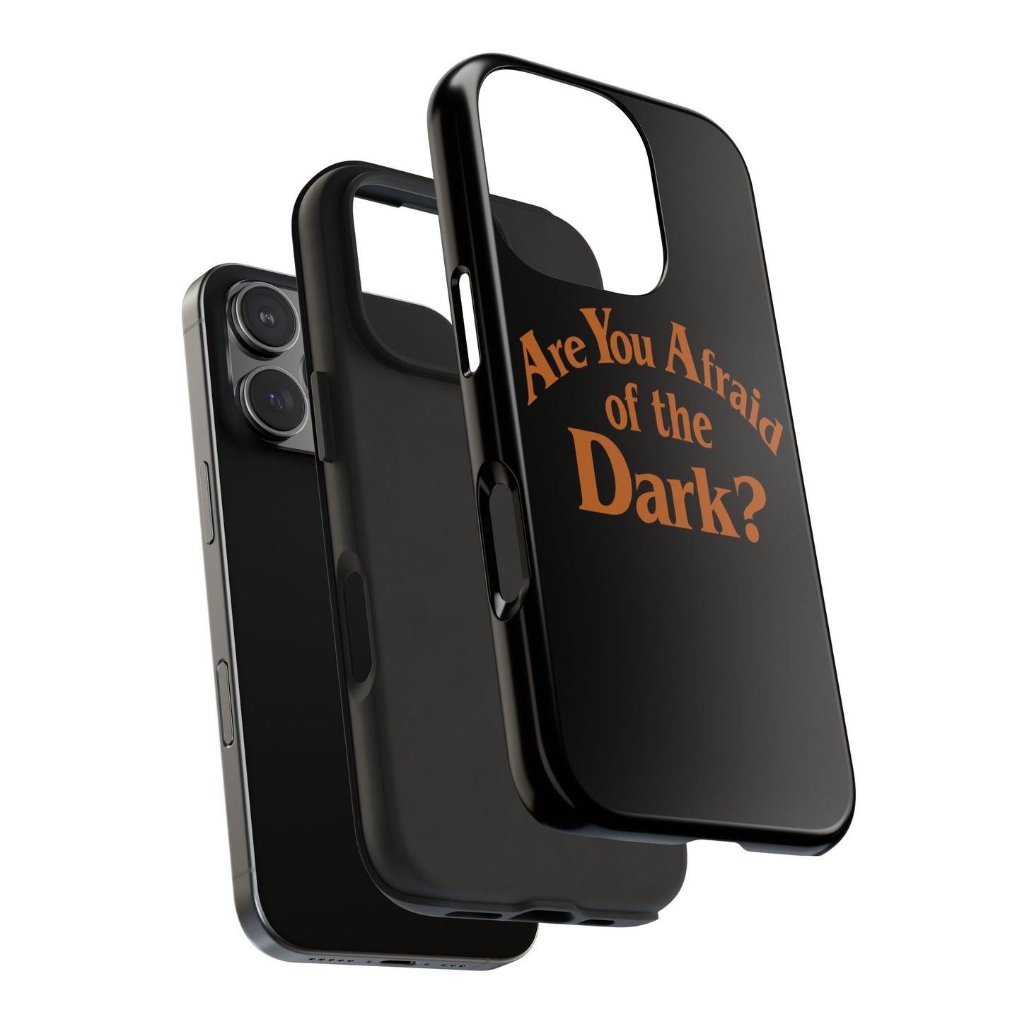 Are You Afraid of the Dark Tough Phone Case