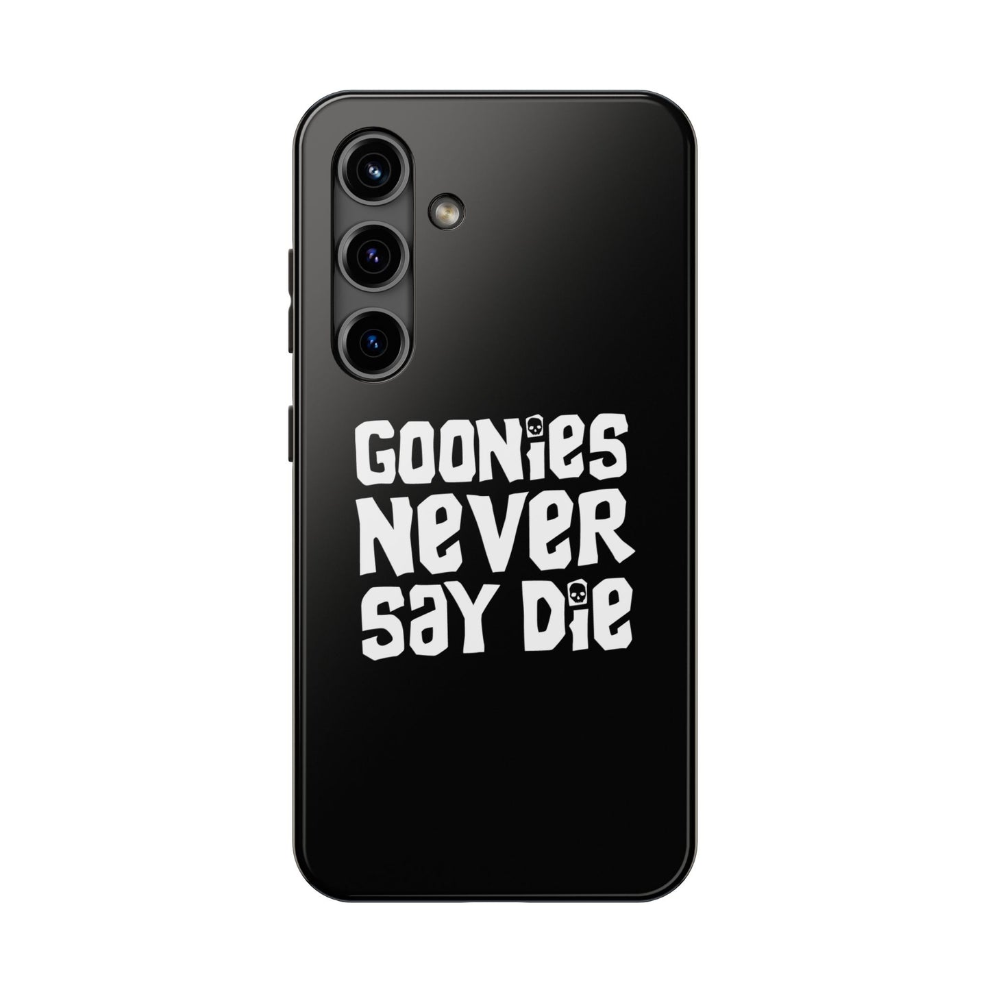 Goonies Never Say Die Tough Phone Case