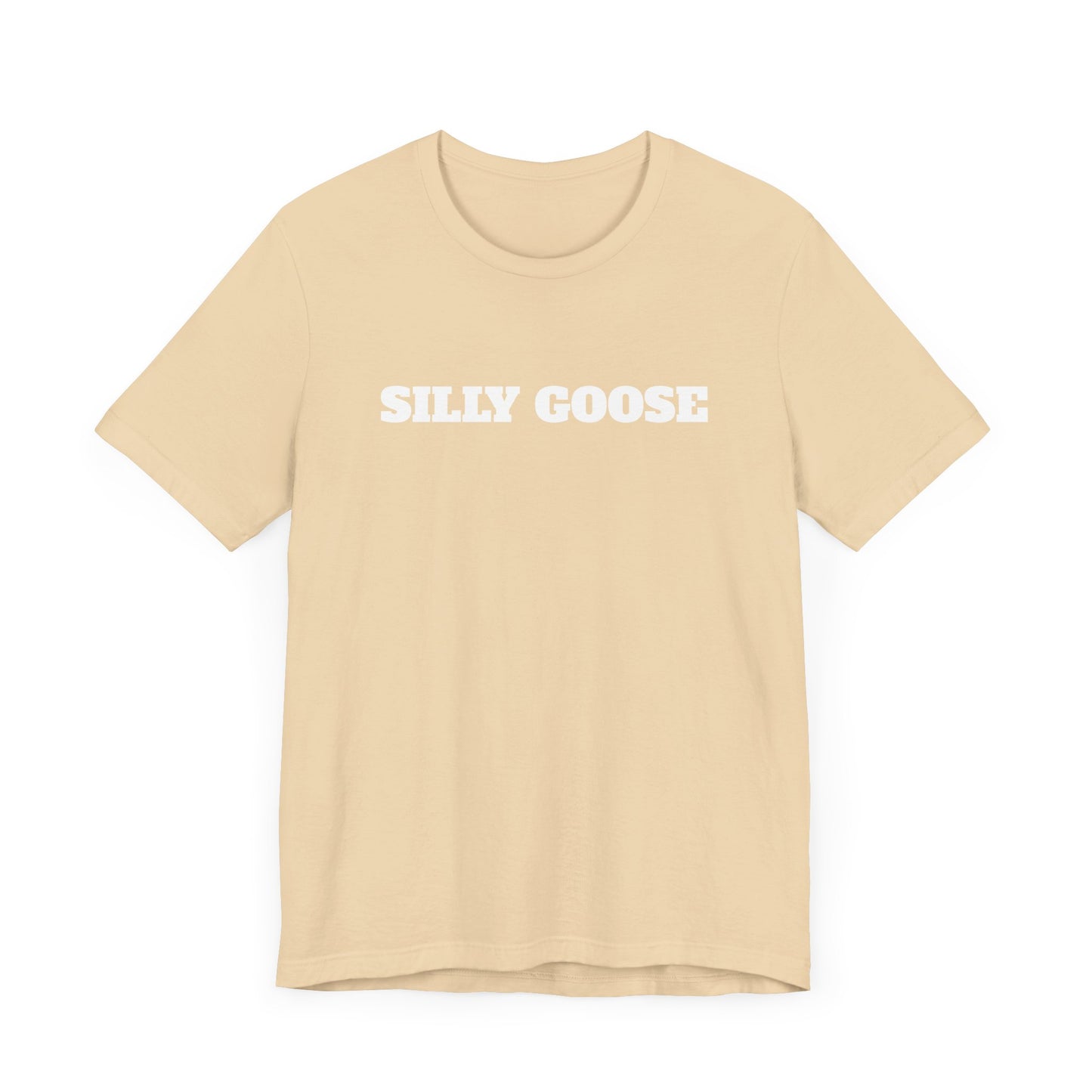 Silly Goose Short Sleeve Tee Shirt - For the Goofballs in Your Life