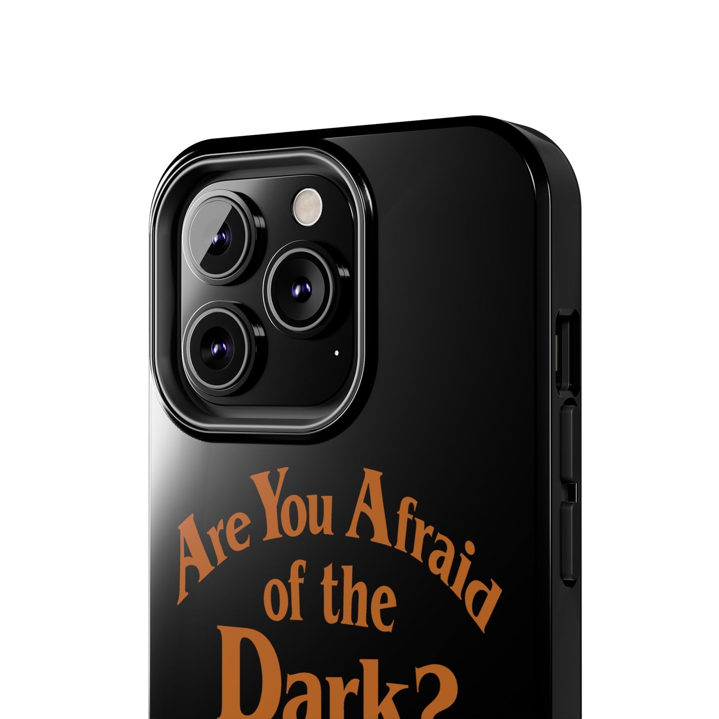 Are You Afraid of the Dark Tough Phone Case