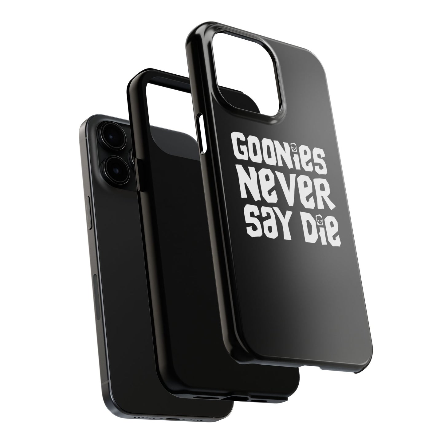 Goonies Never Say Die Tough Phone Case