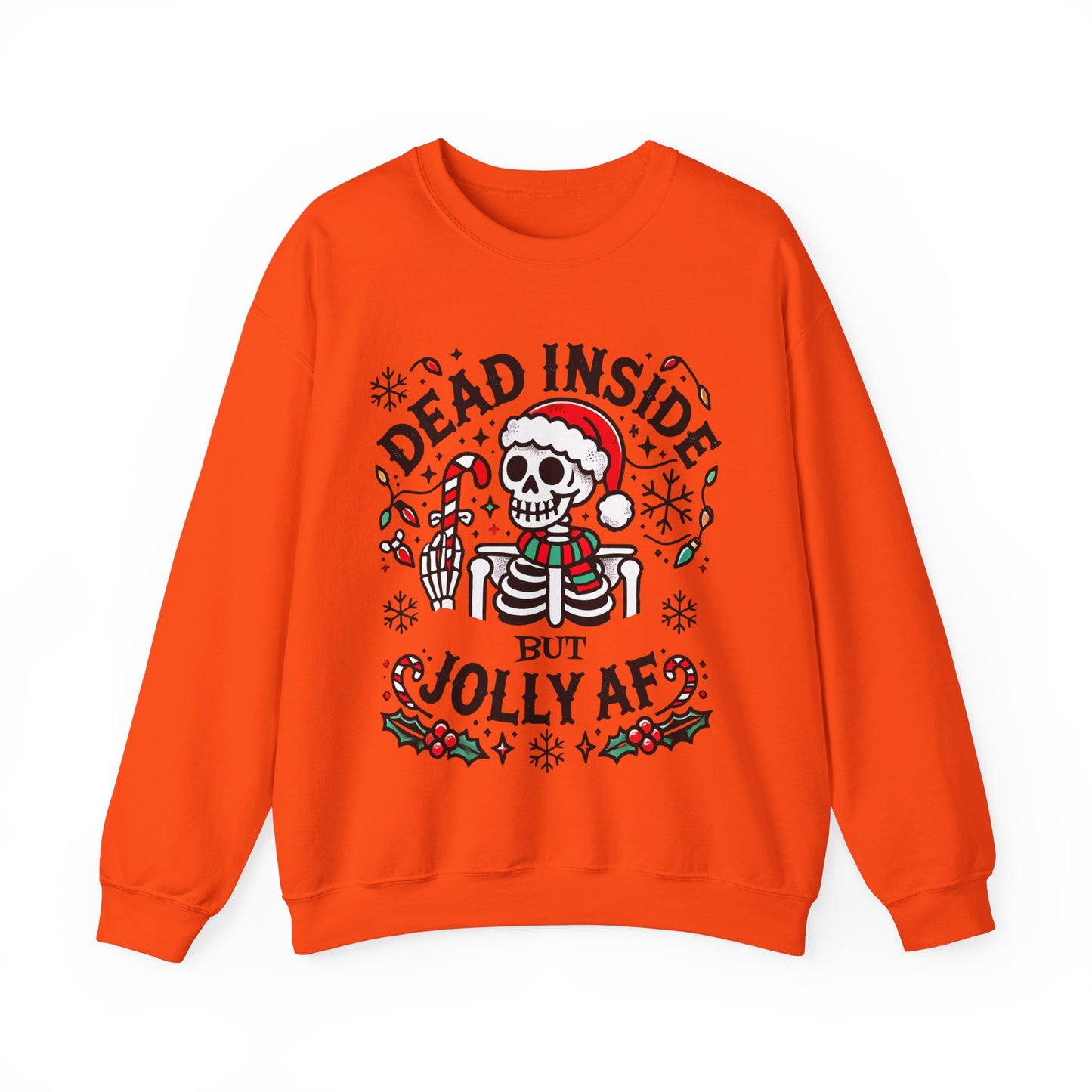 Dead Inside But Jolly AF Funny Christmas Sweatshirt