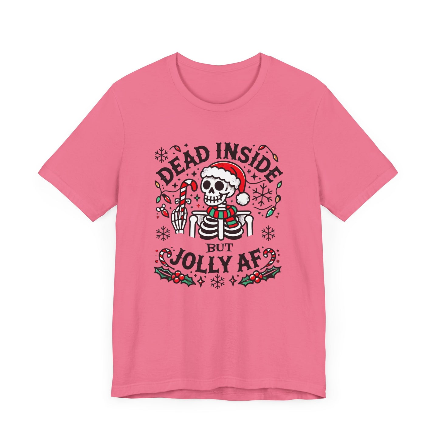 Dead Inside But Jolly AF Funny Christmas Tshirt