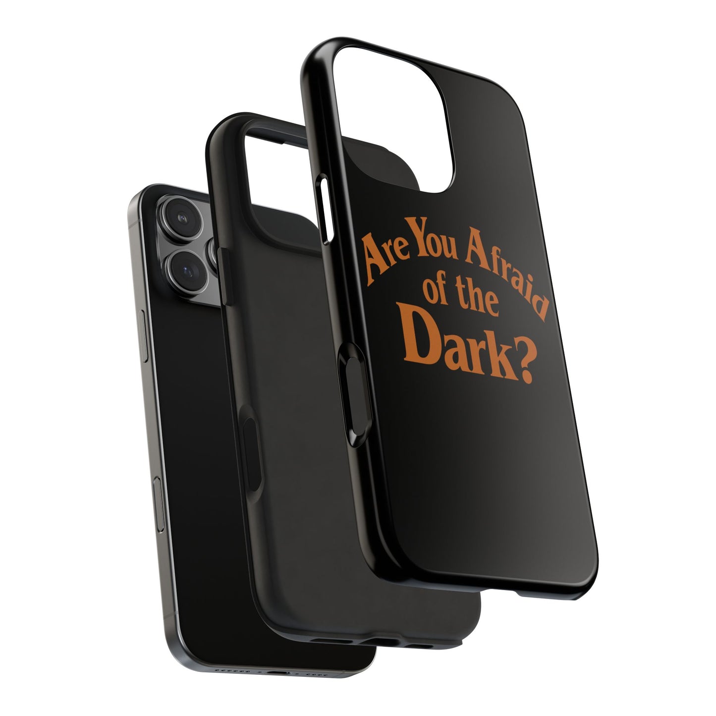 Are You Afraid of the Dark Tough Phone Case