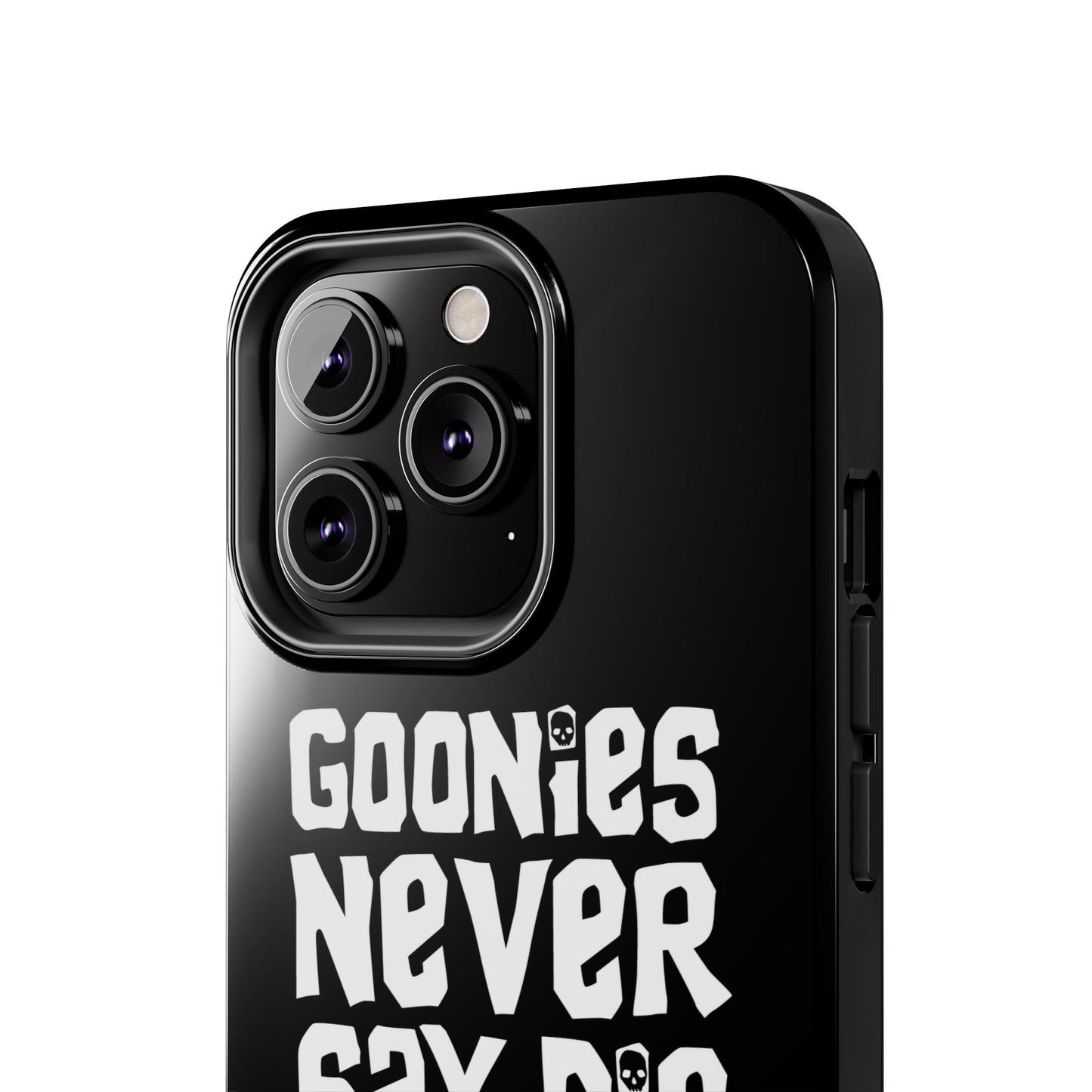 Goonies Never Say Die Tough Phone Case