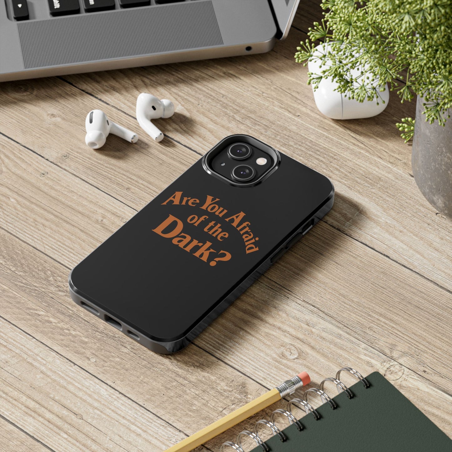 Are You Afraid of the Dark Tough Phone Case