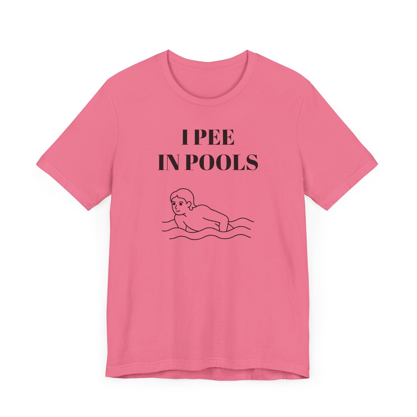 I Pee in Pools Funny Short Sleeve Tee Shirt - A Hilarious Summer Statement